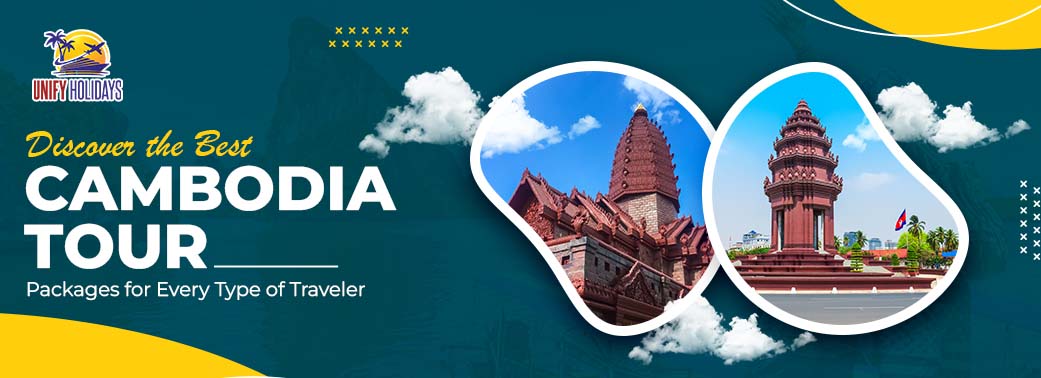 Cambodia Tour Packages for Every Mood, Map, and Moment